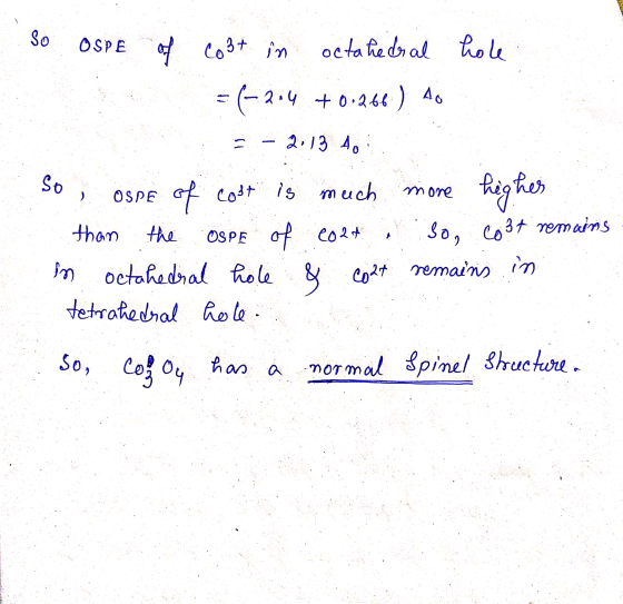 so ospe of cost in octahedral hole =(-204 +0.266) 4. = – 2013.1 So, ospe of cost is much more higher than the Ospe of cost i
