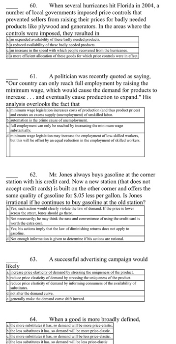 60. When several hurricanes hit Florida in 2004, a number of local governments imposed price controls that prevented sellers