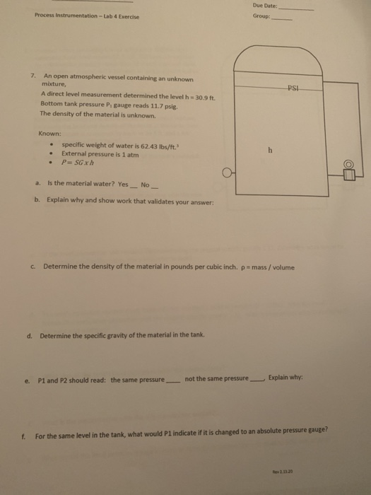 Due Date: Group: Process Instrumentation -Lab 4 Exercise 7. psi An open atmospheric vessel containing an unknown mixture, A d
