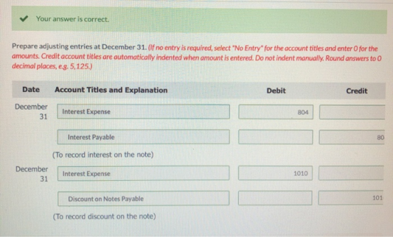 Your answer is correct. Prepare adjusting entries at December 31. (If no entry is required, select No Entry for the account