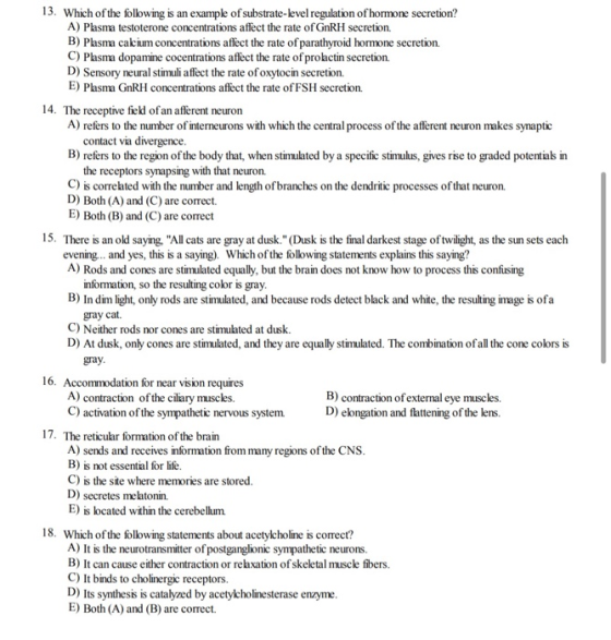 13. Which of the following is an example of substrate-level regulation of hormone secretion? A) Plasma testoterone concentrat