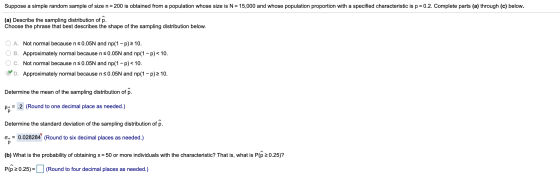 Suppose a simple random sample of size n= 200 is obtained from a population whose size is N = 15,000 and whose population pro