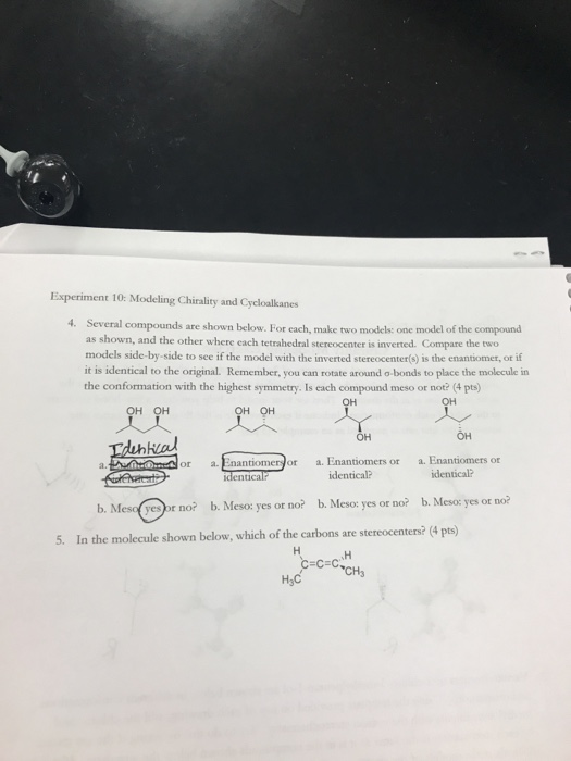Experiment 10: Modeling Chirality and Cycloalkanes 4. Several compounds are shown below. For each, make two models: one model