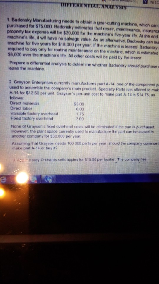 tament NJ 12 İNALYSTS 1. Badonsky Manufacturing needs to obtain a gear-cutting machine, which can purchased for $75,000. Bado