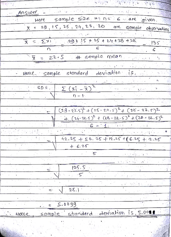 Answer Here sample si2e a n X 29,1S, 25 241, 20 are giver 23, 20are sample obser vaians 13 S 22-5 #sample mean Henve. somple standard dexialion is. I25, S 2S. Henesample standard ederiiaHon ss,0o