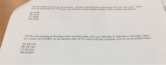 18) Ana h r w e bu his ther the s e he pays 400 OOO and takes a 20 year on What interest compounded monthly (240 monthly paym