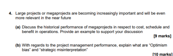 4. Large projects or megaprojects are becoming increasingly important and will be even more relevant in the near future (a) D