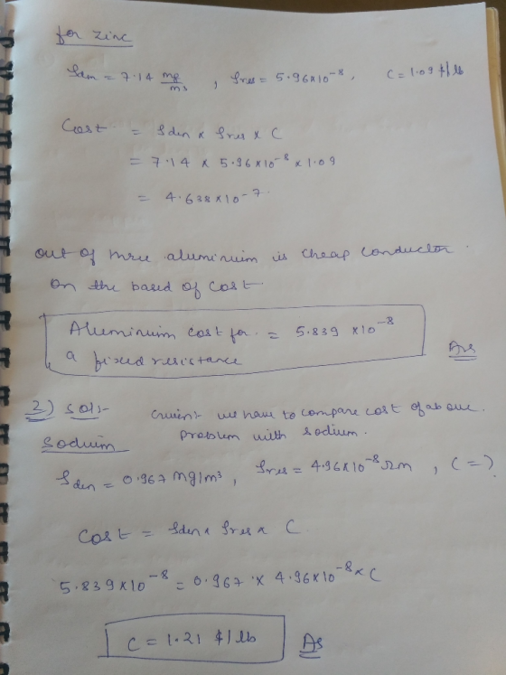 for zinc Idm = 7.14 mg , fres= 5.96410-8 C=1109 till Cost = I den & rusac = 7.14 x 596x 108 x 1.09 = 4.638x10- + out of three