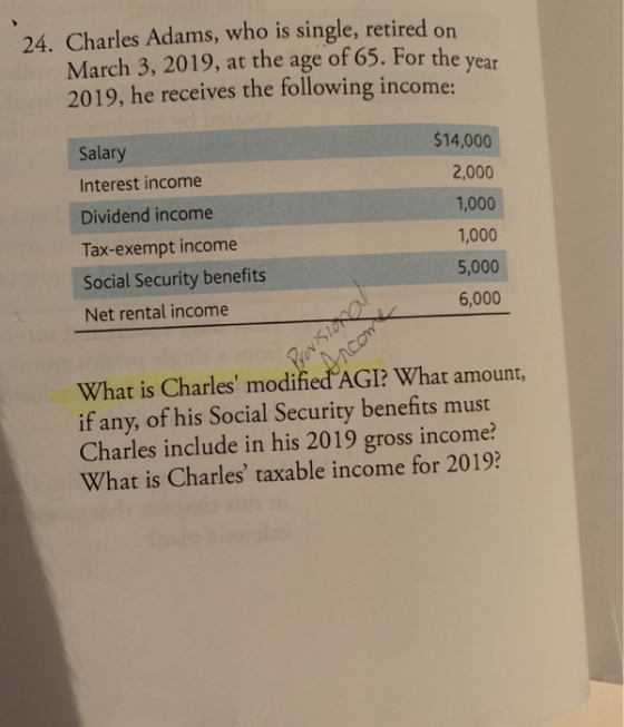 24. Charles Adams, who is single, retired on March 3, 2019, at the age of 65. For the year 2019, he receives the following in