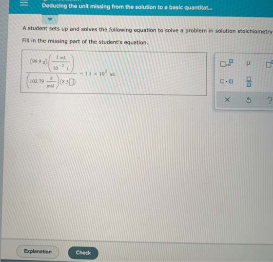 Deducing the unit missing from the solution to a basic quantitat... A student sets up and solves the following equation to so