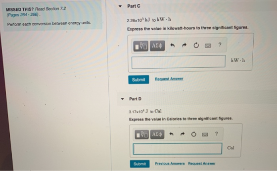 Part C MISSED THIS? Read Section 7.2 (Pages 264 - 266) Perform each conversion between energy units. 2.26x10 kJ to kWh Expres