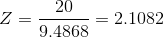 Z=\frac{20}{9.4868}=2.1082