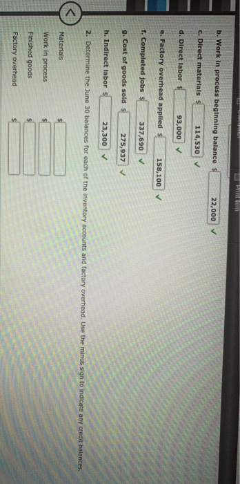 Printem b. Work in process beginning balance $ 22,000 c. Direct materials $ 114,530 d. Direct labor $ 93,000 e. Factory overh
