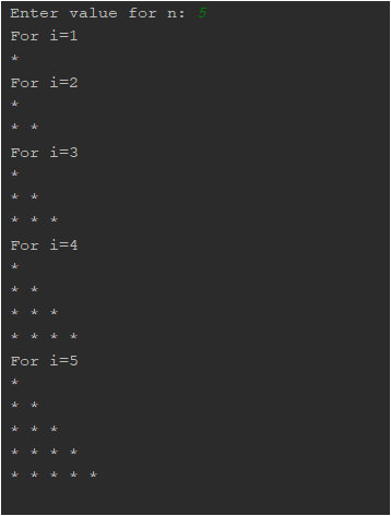 Enter value for n: 5 For i-1 For i=2 For i=3 For i 4 For i-5