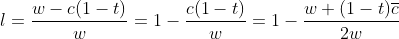 l =\frac{w-c(1-t)}{w}=1-\frac{c(1-t)}{w}=1-\frac{w+(1-t)\overline{c}}{2w}