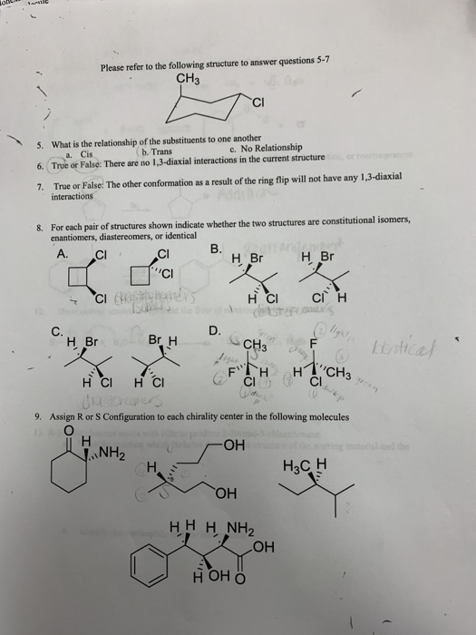 Please refer to the following structure to answer questions 5-7 CH3 ci Cis 5. What is the relationship of the substituents to