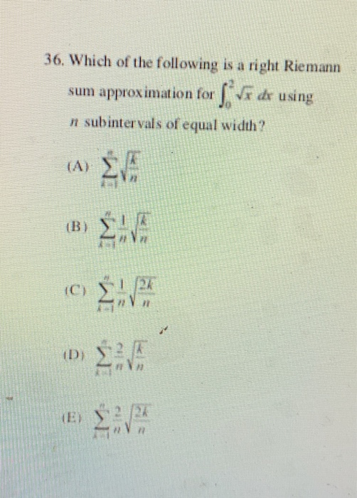 36 Which Of The Following Is A Right Riemann Sum Approximation For Svi 