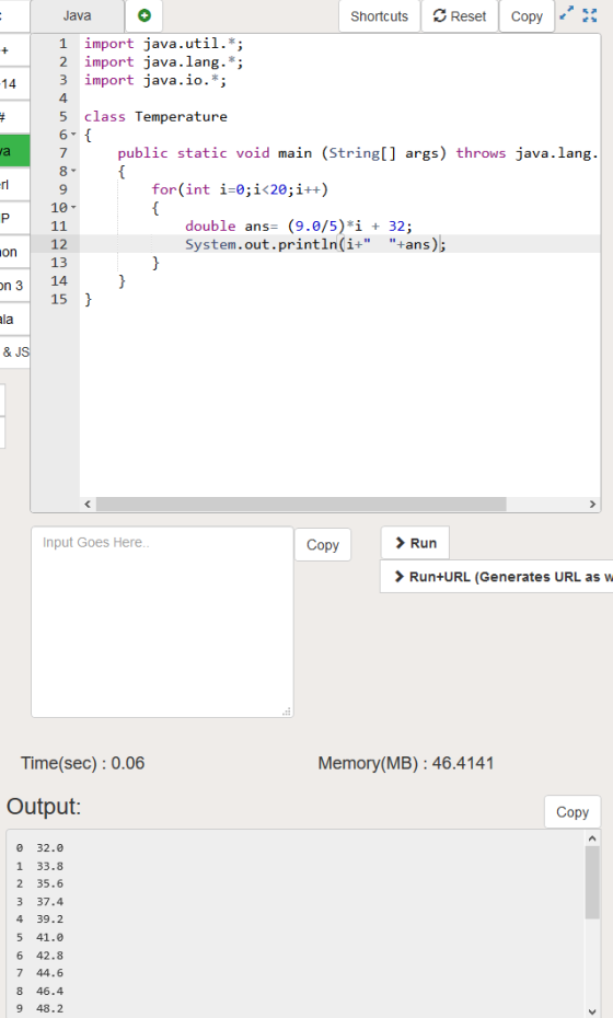 Java Shortcuts S Reset Copy 1 import java.util.*; 2 import java.lang. *; 3 import java.io.*; -14 # 5 class Temperature 6{ pub