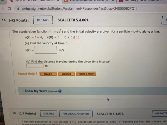webassign.net/web/Student/Assignment-Responses/last?dep=24000062#Q14 14. [-12 Points] DETAILS SCALCET8 5.4.061. The accelerat