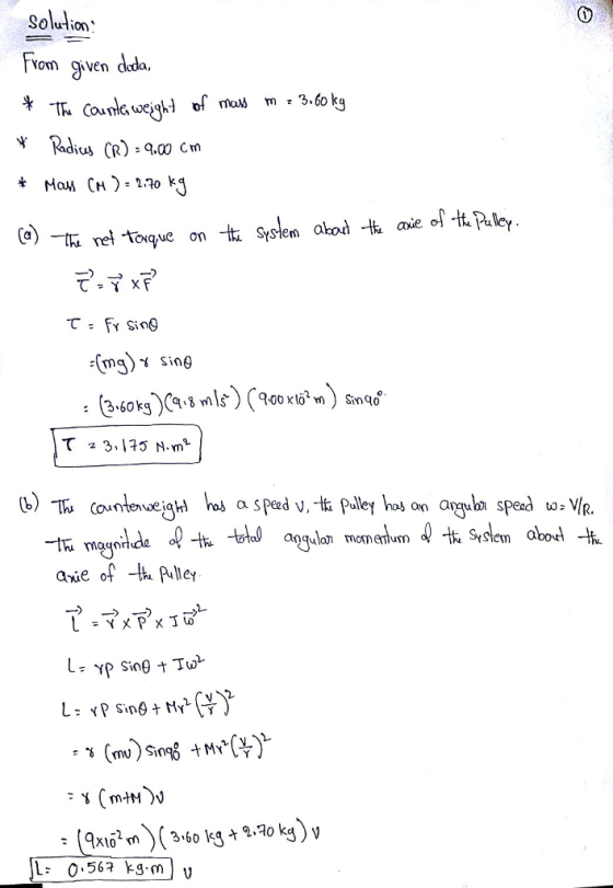 solution、 om iVen ius (R) -q.00 cm で= fy SinQ (mg) γ Sing R. anqlan momentum ање of-kPulley l: 0,567 kg,n/ v