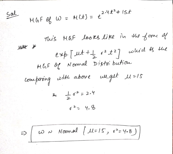 sal MGF of W 1. 2.4t²+1st = M(A) = e 2.4 и This Mat looks like in the of one of в exp [ +4 «? #2] wwіl 4 и MGF of Normal Dist