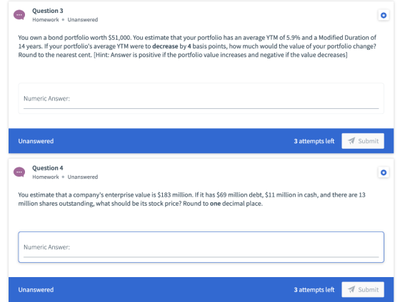 Question 3 Homework. Unanswered You own a bond portfolio worth $51,000. You estimate that your portfolio has an average YTM o