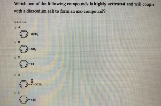 Which one of the following compounds is highly activated and will couple with a diazonium salt to form an azo compound? Selec