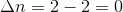 An= 2 - 2 = 0