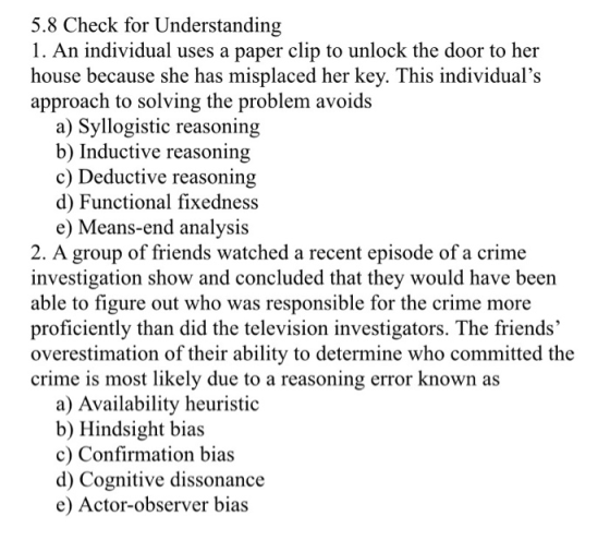 5.8 Check for Understanding 1. An individual uses a paper clip to unlock the door to her house because she has misplaced her
