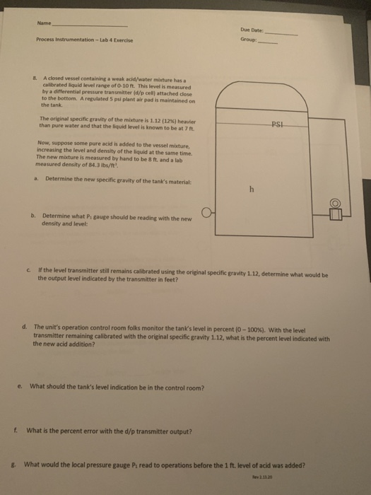 Name Due Date: Process Instrumentation - Lab 4 Exercise Grou & A closed vessel containing a weak acid/water mixture has a cal