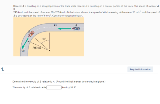 Racecar A is traveling on a straight portion of the track while racecar B is traveling on a circular portion of the track. Th