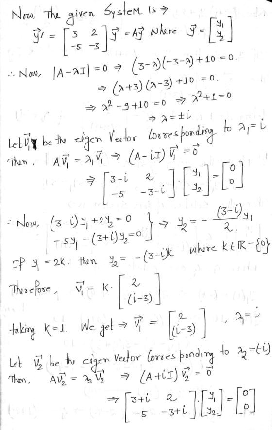 Now, The ☺ 3 2 -5 -3 [] given System is> } = Ay where } - Now, 1A-21) = 0 = (3-1)(-3-1) + 10 = 0. (2+3) (9-3) +10 = 0. → 22 -