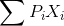 \sum P_iX_i