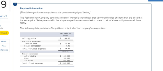 art 1 of 5 Required information [The following information applies to the questions displayed below.) The Fashion Shoe Compan