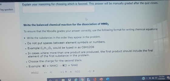 00 Explain your reasoning for choosing which is favored. This answer will be manually graded after the quiz closes. Flag ques