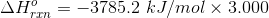 AH = -3785.2 kJ/mol x 3.000