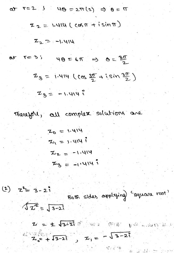 at r=2 40 = 27712) ► DET I 2 = 1414 ( cosit tisin o) 72.=:-1,414 at rE 3 ; YO ILIT → tan Z z = 1.414 (cos 39+isin 37 ) Zz 3-l
