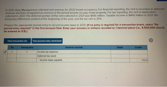 In 2021, Ryan Management collected rent revenue for 2022 tenant occupancy. For financial reporting, the rent is recorded as d