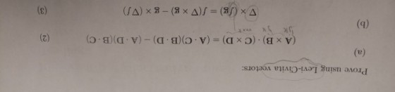 Prove using Levi-Civita veetors: (A)x B) . (C × D) = (A . C)(B . D) _ (A-D)(B-C) Jk