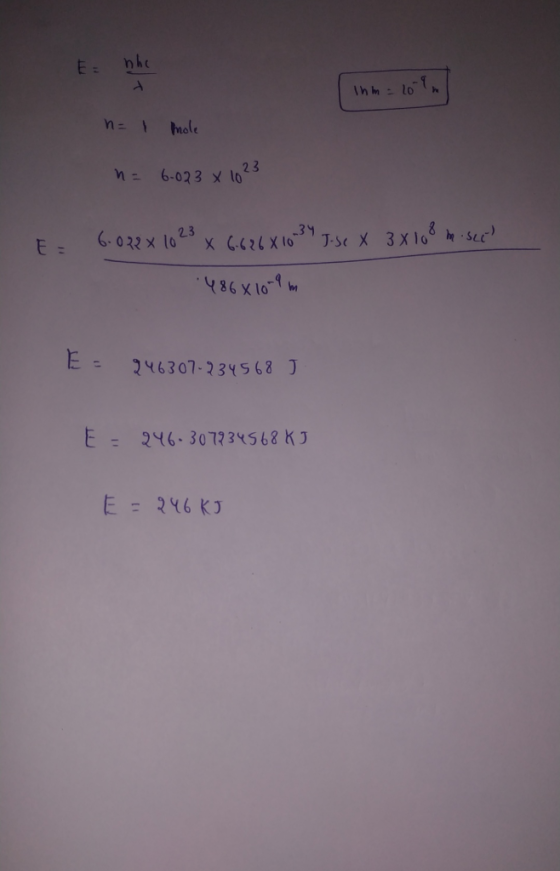 E nhe Ihm = 20 n= mole 1-6-023 X 1023 __E: 6.०२२ ४ 023 x ८.८२८ x 10.39 J.5 x 3x103 a suc) ५४६ x 10-१६ E - २५:307-234568 ] E -