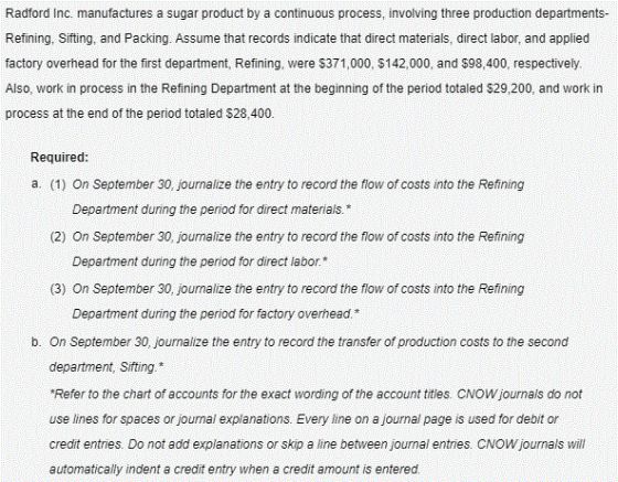 Radford Inc. manufactures a sugar product by a continuous process, involving three production departments- Refining, Sifting,