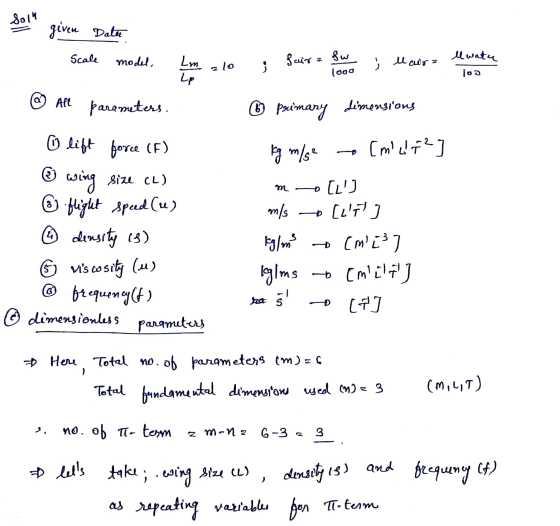 Solu given Date Scale Sw model, Sair . Lm Lp 210 ; Maira ll watu joo 1000 All parameters. 6) Primary dimensions O lift force