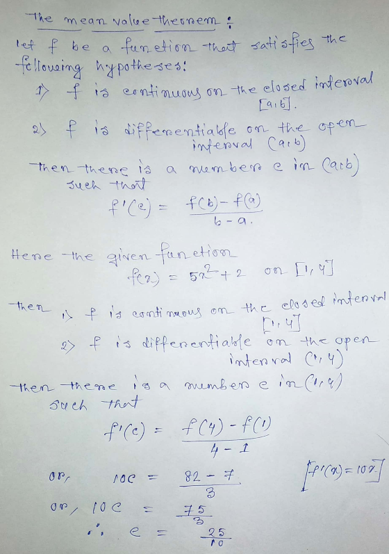 The mean value theorem & let f be a function that satisfies the folloveing hypotheses! 17 I in continuous on the closed inter