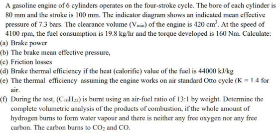 A gasoline engine of 6 cylinders operates on the four-stroke cycle. The bore of each cylinder is 80 mm and the stroke is 100