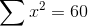 \sum x^{2} =60