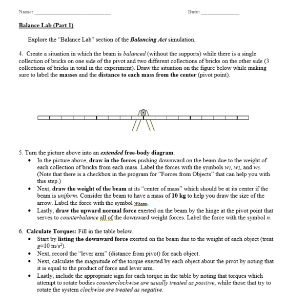 Name: Date: Balance Lab (Part 1) Explore the Balance Lab” section of the Balancing Act simulation. 4. Create a situation in