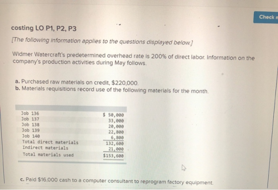 Check costing LO P1, P2, P3 [The following information applies to the questions displayed below.] Widmer Watercrafts predete