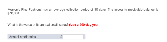 Mervyn s Fine Fashions Has An Average Collection Period Of 30 Days The 