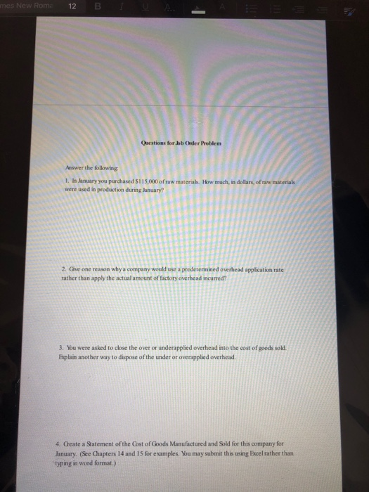 mes New Roma 12 B Questions for bb Order Problem Answer the following 1. In January you purchased $115,000 of raw materials.