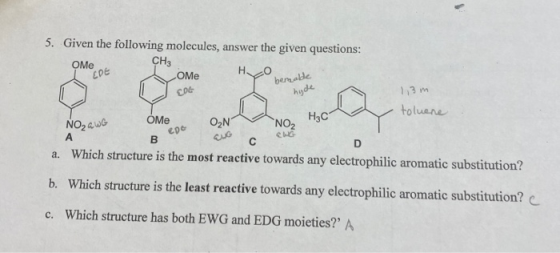 5. Given the following molecules, answer the given questions: CH3 TecDE OMe I cot T bernable hyde 1, 3m y toluene H₂c NO2 a W